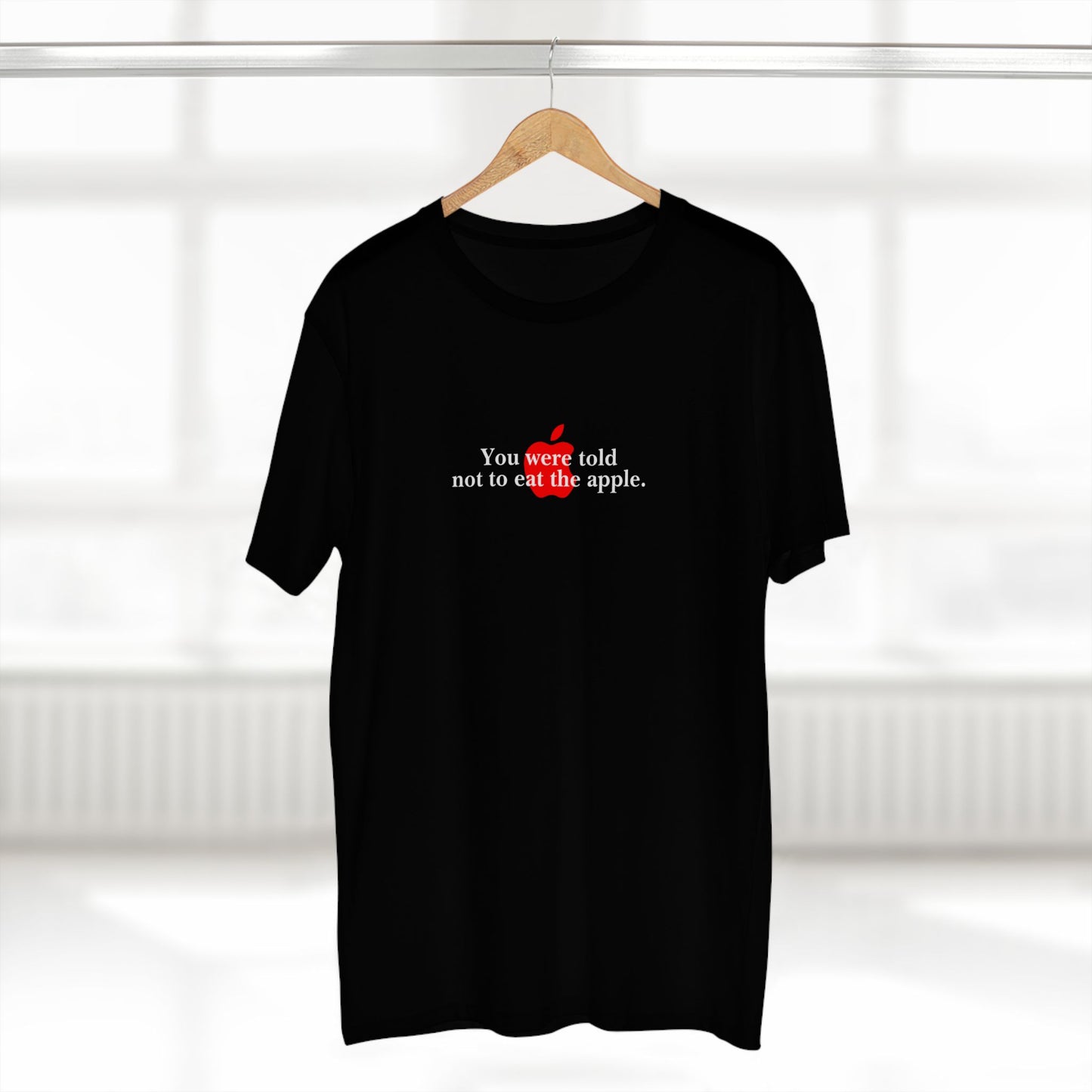 YOU WERE TOLD NOT TO EAT THE APPLE | Forbidden fruit t-shirt