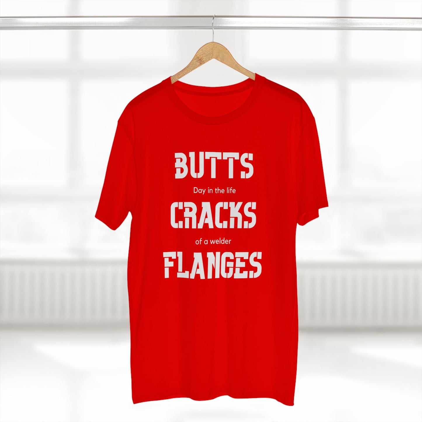 BUTTS, CRACKS, FLANGES | Day in the life of a welder t-shirt