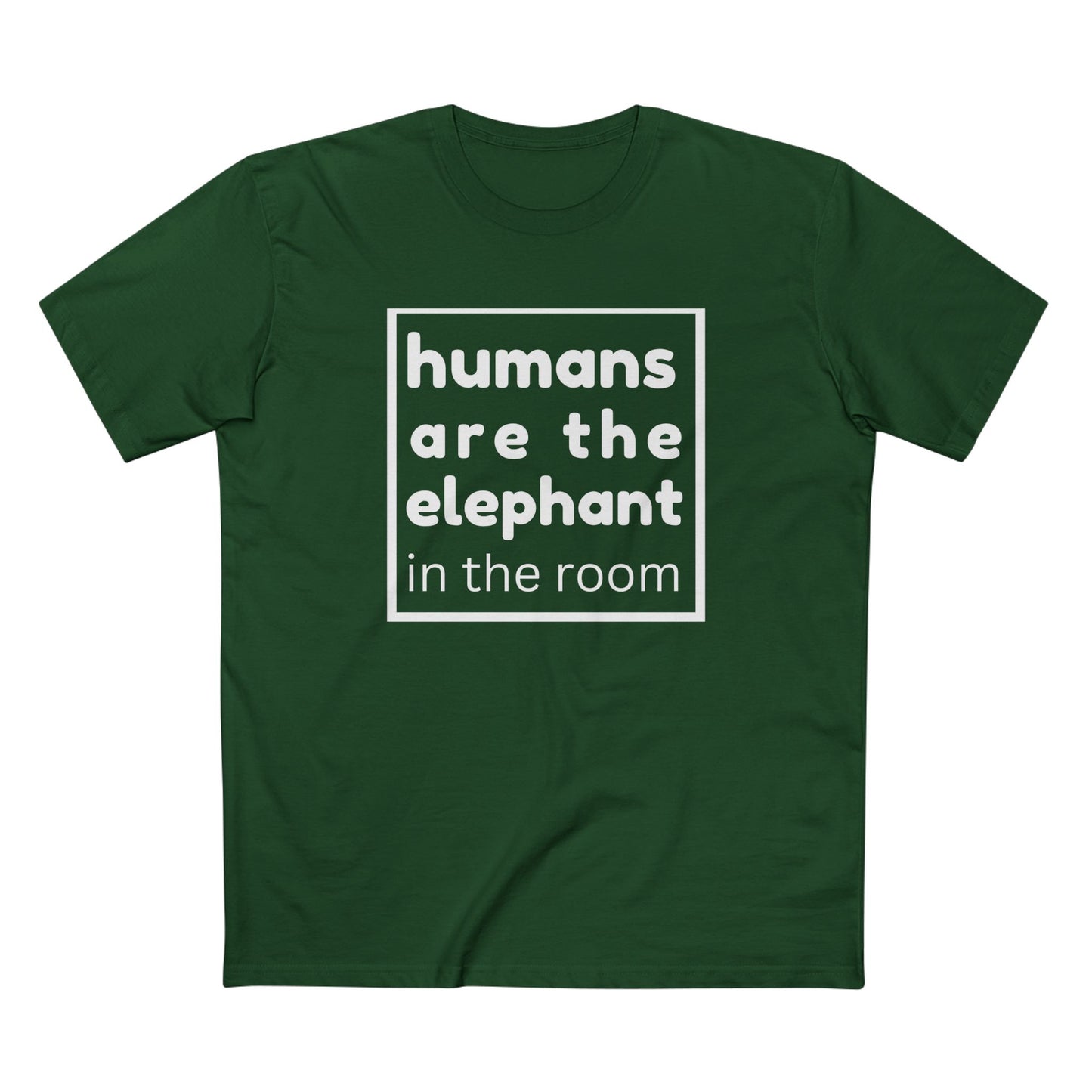 HUMANS ARE THE ELEPHANT IN THE ROOM | Climate Change Awareness T-Shirt