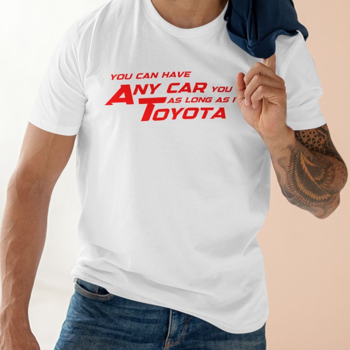 YOU CAN HAVE ANY CAR YOU WANT, AS LONG AS IT'S A TOYOTA