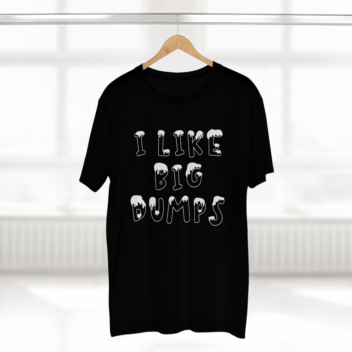 I LIKE BIG DUMPS | Funny snow, skiing and snowboarding t-shirt