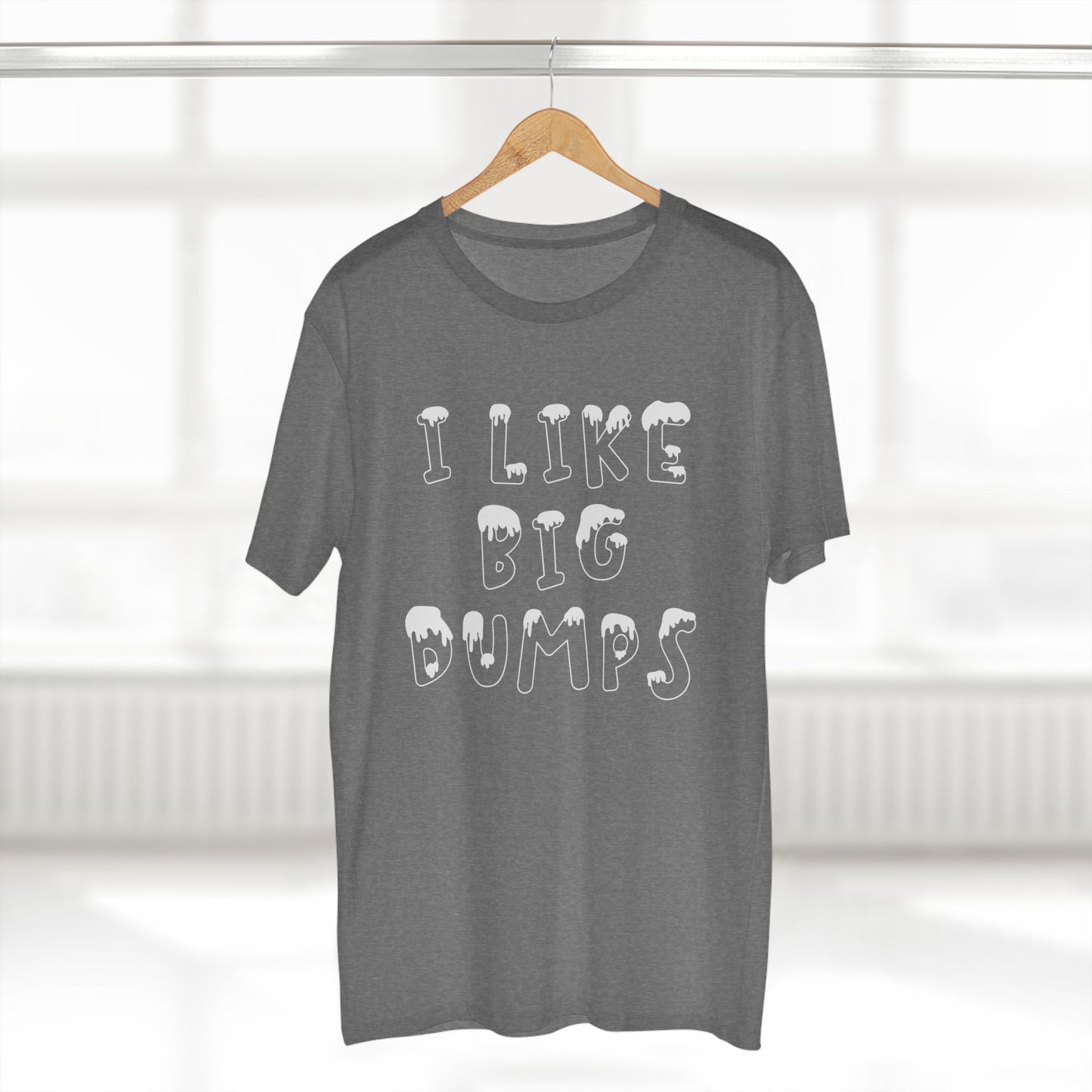 I LIKE BIG DUMPS | Funny snow, skiing and snowboarding t-shirt