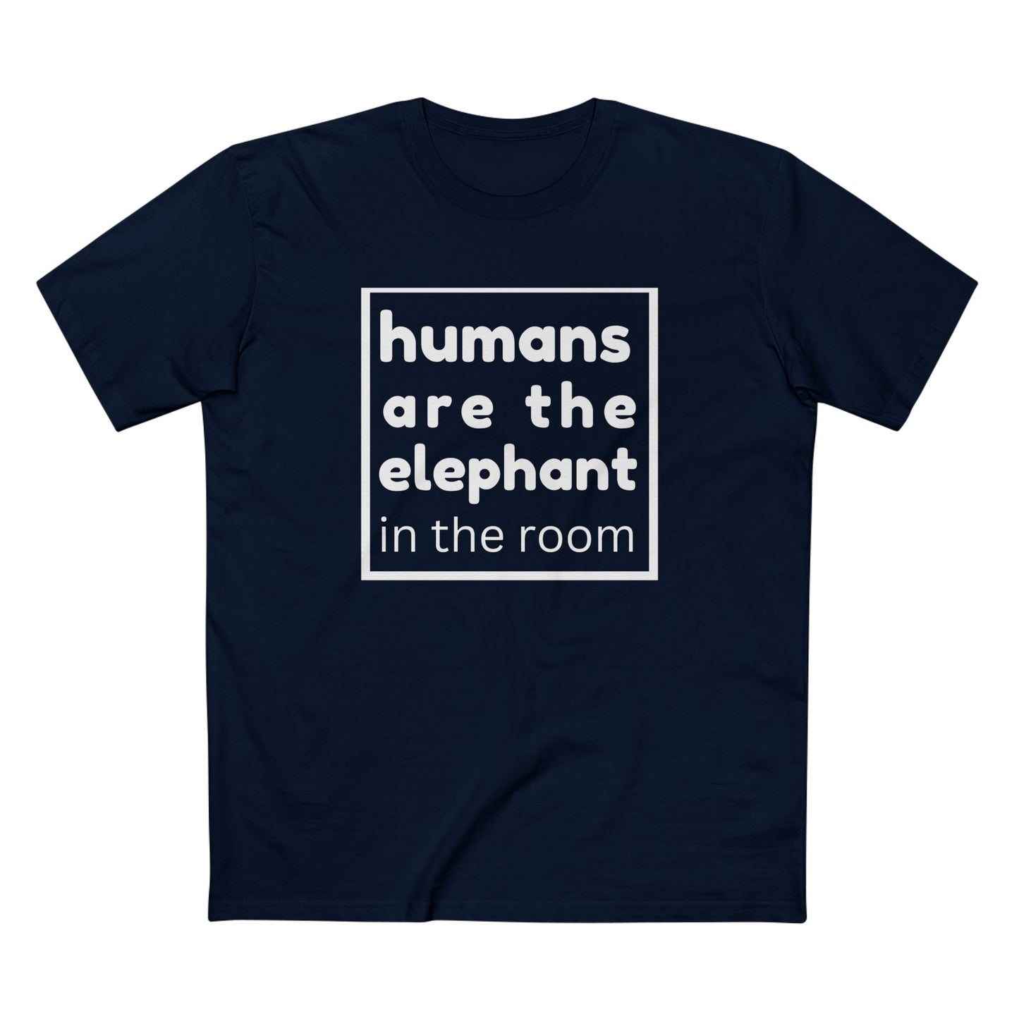 Climate change awareness t-shirt with the saying Humans are the elephant in the room